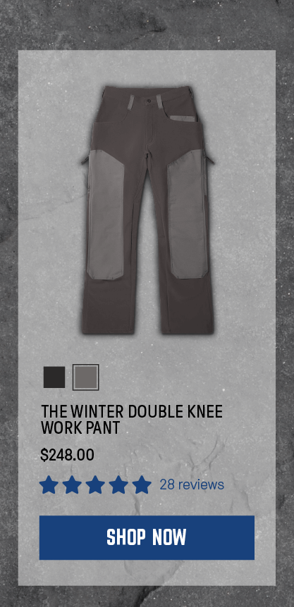 The Winter Double Knee Work Pant