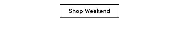 Shop Weekend