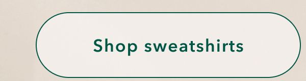 Shop sweatshirts