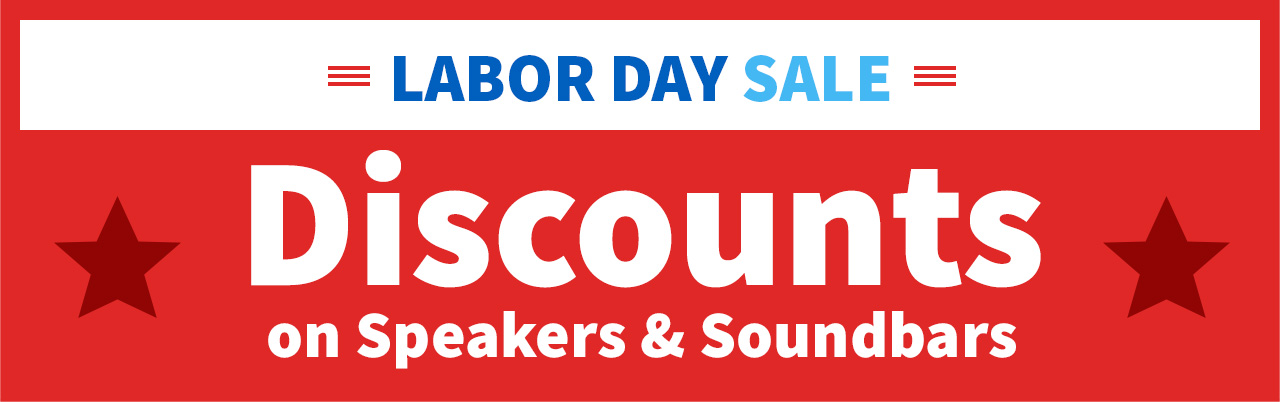 Labor Day Sale Discounts on Speakers and Soundbars