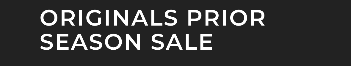 Originals Prior Season Sale