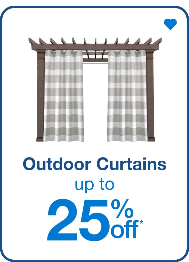 Outdoor Curtains Up to 25% Off  â€” Shop Now!